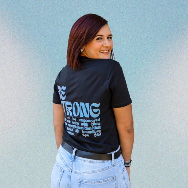 Christ Gen Be Strong T-Shirts